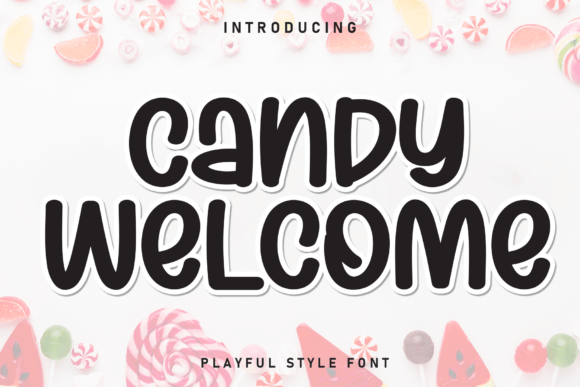 Candy Welcome: A Sweet Handwritten Display Font for Crafters