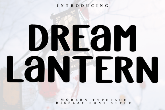 Dream Lantern: A Display Font That Elevates Digital Branding