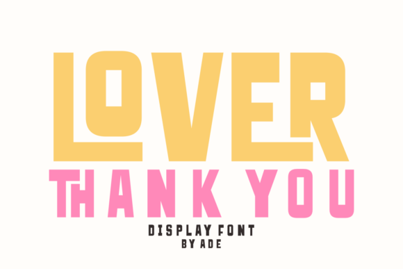 Lover Thank You: A Display Font That Makes Your Message Land