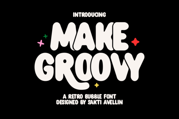 Make Groovy: A Display Font That Makes Your Headlines Feel Alive