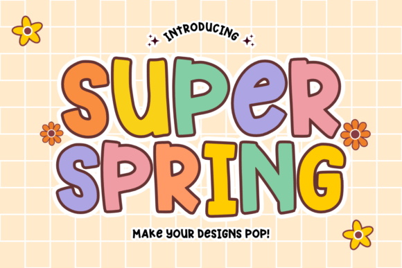 Super Spring: A Playful Display Font for Digital Brands